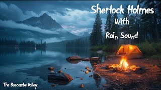 The Boscombe Valley Mystery  Sherlock Holmes Audiobook with Relaxing Rain Sounds for Relaxation [upl. by Mellar]