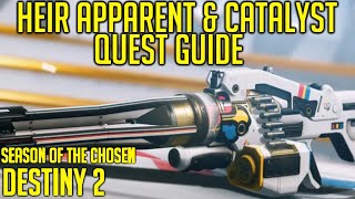 Heir Apparent amp Catalyst  Full Exotic Quest Guide  Destiny 2 [upl. by Dhiman]