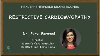 Restrictive Cardiomyopathy with Dr Purvi Parwani [upl. by Robena]