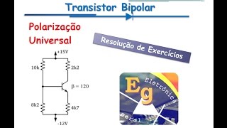 Transistores Exercício 4  Polarização CC Universal [upl. by Erdah741]