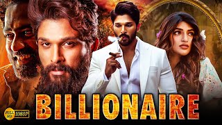 BILLIONAIRE quot Allu Arjun 2024 New Released Full Hindi Dubbed Action Movie  New Blockbuster Movie [upl. by Miner396]