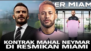 Luar Biasa Nilai kontrak Neymar saat di resmikan Intermiami jadi yg Termahal di MLS usai Messi [upl. by Fagan]