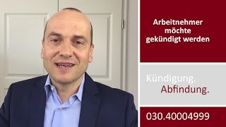 Mandantenvideo Arbeitnehmer möchte gekündigt werden  Arbeitgeber weigert sich [upl. by Genesa]