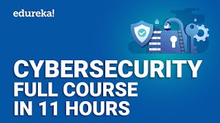 Cyber Security Full course  11 Hours  Cyber Security Training For Beginners  Edureka [upl. by Kehoe]