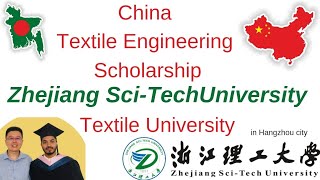 China Textile Engineering ScholarshipZhejiang SciTech University [upl. by Eelarbed852]