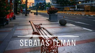 SEBATAS TEMAN  GUYON WATON  LIRIK [upl. by Egoreg]