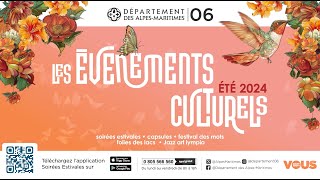 Les évènements culturels de lété 2024 dans les AlpesMaritimes [upl. by Ettelrats216]