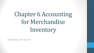 Chapter 6 Accounting for Merchandise Inventory [upl. by Goldner]