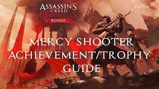 Assassins Creed Chronicles Russia  Mercy Shooter Achievement  Trophy Guide [upl. by Zap]