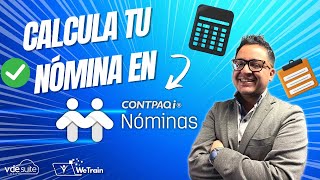 📊💼 Cómo hacer el Cálculo de Nóminas en CONTPAQi Nóminas 📊💼 [upl. by Htennek]