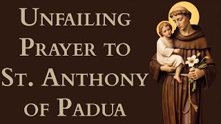 Unfailing Prayer to St Anthony of Padua [upl. by Neroled]