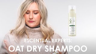 Escentual Experts on Klorane Dry Shampoo with Oat amp CeramideLIKE Spray [upl. by Eelsha85]