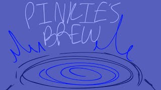 PINKIES BREW BBU animatic [upl. by Ecilayram]