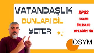 KPSS VATANDAŞLIK ANAYASA FULL TEKRAR TEK VİDEO BUNLARI BİL YETER [upl. by Vassily]