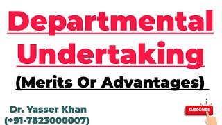 Departmental Undertaking  Merits Or Advantages of Departmental Undertaking [upl. by Eirrot]