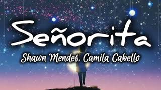 Senorita  Shawn Mendes Camila Cabello lyrics lyrics shawnmendes Senorita camilacabello [upl. by Unam]