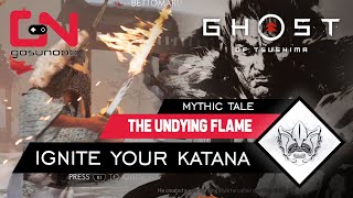 Ghost of Tsushima Undying Flame  Unlock Fire Katana Mythic Tale  Way of the Flame Walkthrough [upl. by Yemar]