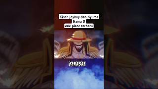 One piece episode 1123 joyboy dan ryuma onepiece onepiece1123 luffy anime shorts [upl. by Madora]