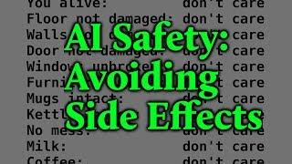 Avoiding Negative Side Effects Concrete Problems in AI Safety part 1 [upl. by Aiuqcaj799]