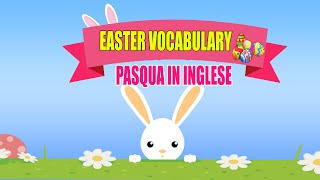 Pasqua in inglese Vocaboli di Pasqua in inglese  Easter Vocabulary [upl. by Beeson777]