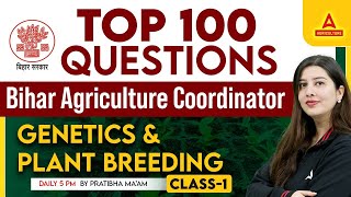 Top 100 Genetics amp Plant Breeding Questions  Bihar Agriculture Coordinator 2024  By Pratibha Mam [upl. by Dulcle787]