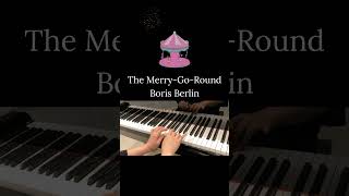 The MerryGoRound Boris Berlin merrygoround carousel rcmexam pianomusic rcmpiano 회전목마 [upl. by Malley]