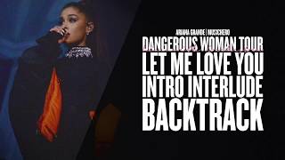 Ariana Grande  Let Me Love YouIntro Instrumental w Backing Vocals DWT Orchestral Version [upl. by Llabmik]