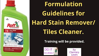 Formulation Guidelines for Hard Stain RemoverTiles Cleaner [upl. by Ag798]