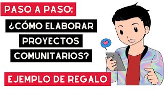 PASO A PASO ¿CÓMO ELABORAR PROYECTOS COMUNITARIOS [upl. by Erdua]