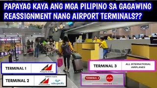 MANILA AIRPORT UPDATE NGAYON NAIA TERMINAL REASSIGNMENT IPAPATUPAD SA BAGONG MANAGEMENT [upl. by Iolanthe]