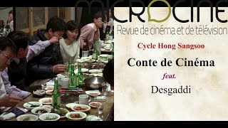 8 Cycle Hong Sangsoo  Conte de Cinéma feat Desgaddi [upl. by Nirret]