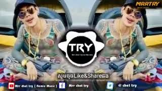 បទកមល្បីក្នុងtik tok😎😎Remix 2019NEw nelodyRemix2020 [upl. by Nuahsyar]