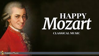 Happy Mozart  Classical Music [upl. by Twila]