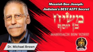 Dr Michael Brown Who is Mashiach Ben Joseph Judaisms Best Kept Secret [upl. by Almeta]