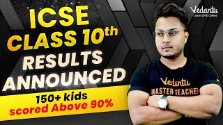 ICSE Class 10 Result 2022 Declared  Know in Detail From Abhishek Sir  Vedantu 9 and 10 [upl. by Boyt4]