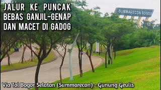 Jalur ke Puncak Bebas GanjilGenap amp Macet Gadog Via Tol Bogor Selatan Summarecon  Gunung Geulis [upl. by Nevar]