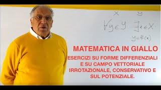 ESERCIZI SU CAMPO VETTORIALE IRROTAZIONALE CONSERVATIVO E SUL POTENZIALE [upl. by Namqul]