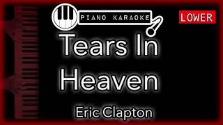 Tears In Heaven LOWER 3  Eric Clapton  Piano Karaoke Instrumental [upl. by Jesse674]