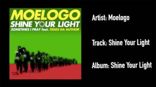 Moelogo  Shine Your Light Official Audio [upl. by Gnep]