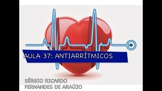 Curso de Farmacologia Aula 37  Antiarritmicos Parte III [upl. by Annayat]