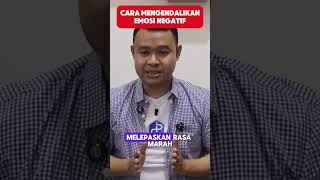 Mengendalikan Emosi Negatif [upl. by Laband488]