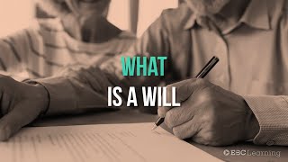 How To Create a Will 21 What is a Will  EBCLearningcom [upl. by Lingwood]