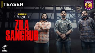 WEB SERIES ZILA SANGRUR Official Teaser  Chaupal Original  Releasing On 22 October 2021 [upl. by Acceber]