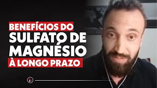 Benefícios do sulfato de magnésio à longo prazo [upl. by Haniraz]