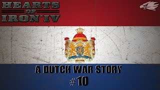 A Dutch War Story HOI 4The Great War mod Ep 10 Lets Play Video [upl. by Neville]