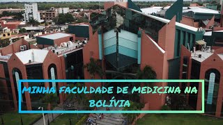 MEDICINA NA BOLÍVIA Minha faculdade de medicina na Bolívia [upl. by Denoting488]