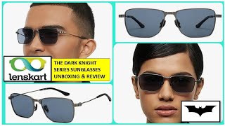 lenskart Studio the dark knight series sunglasses unboxing amp review I Lenskart studio sunglasses [upl. by Aicilyhp]