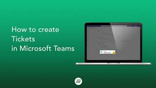 How to create a Ticket in Microsoft Teams [upl. by Aicaca]