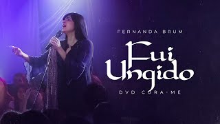 Fernanda Brum  Fui Ungido  DVD Curame [upl. by Aubarta]