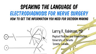 Speaking the Language of Electrodiagnosis for Nerve Surgery Feat Dr Robinson [upl. by Esserac874]